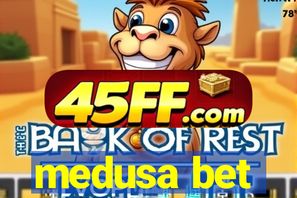 medusa bet